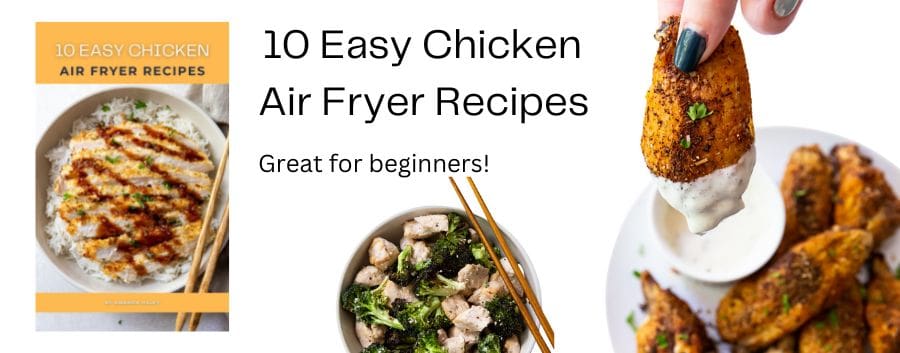 advertisement for 10 easy chicken air fryer recipes ebook