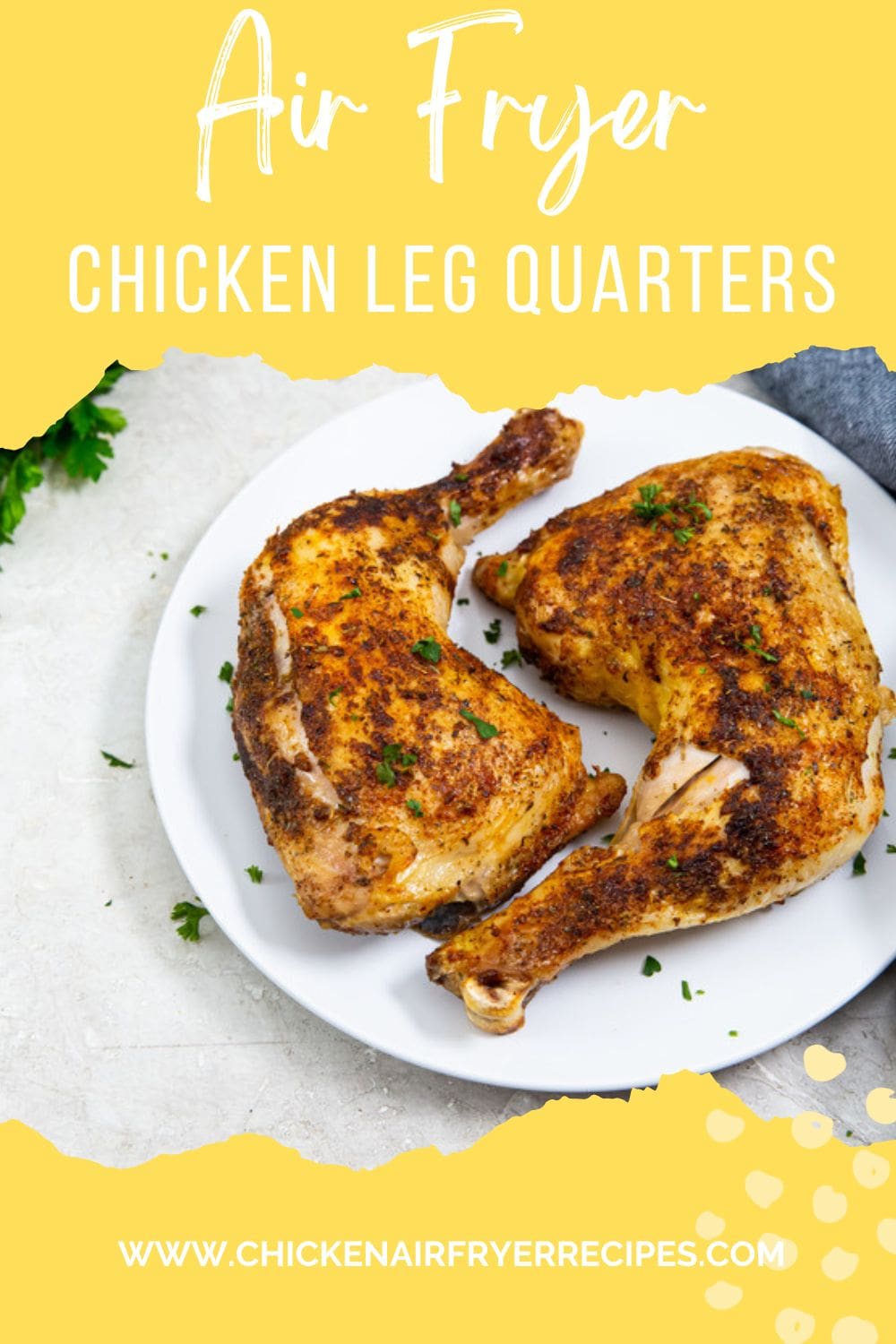 Easy Air Fryer Chicken Leg Quarters