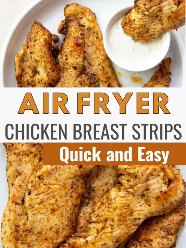 Air fryer chicken breast strips served with dipping sauce, titled "quick and easy" on the image.