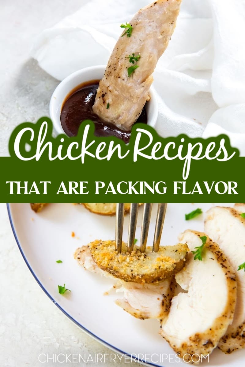 30 Flavorful Chicken Air Fryer Recipes That Prove 'Em Wrong