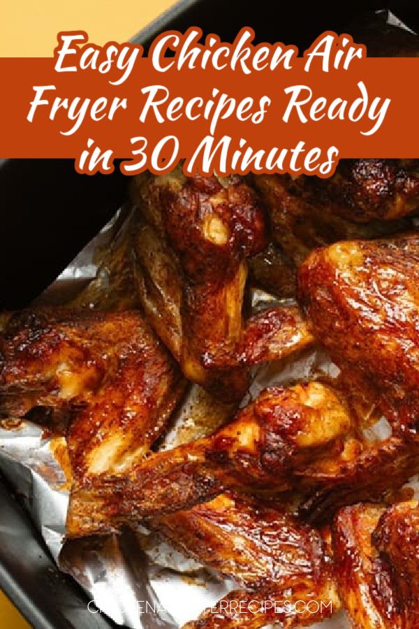 These easy chicken air fryer recipes ready in 30 minutes make life easier whether it is a busy weeknight or a filled weekend. Quick Chicken Recipes | 30 Minute Meals | Air Fryer Chicken | Healthy Chicken Recipes | Weeknight Dinner Ideas | Fast Dinner Recipes | Air Fryer Recipes Easy | Chicken Breast Recipes | Quick Family Meals | Simple Chicken Dinners | Air Fryer Cooking | Crispy Chicken Recipes | Easy Weeknight Dinners | Beginner Air Fryer Recipes