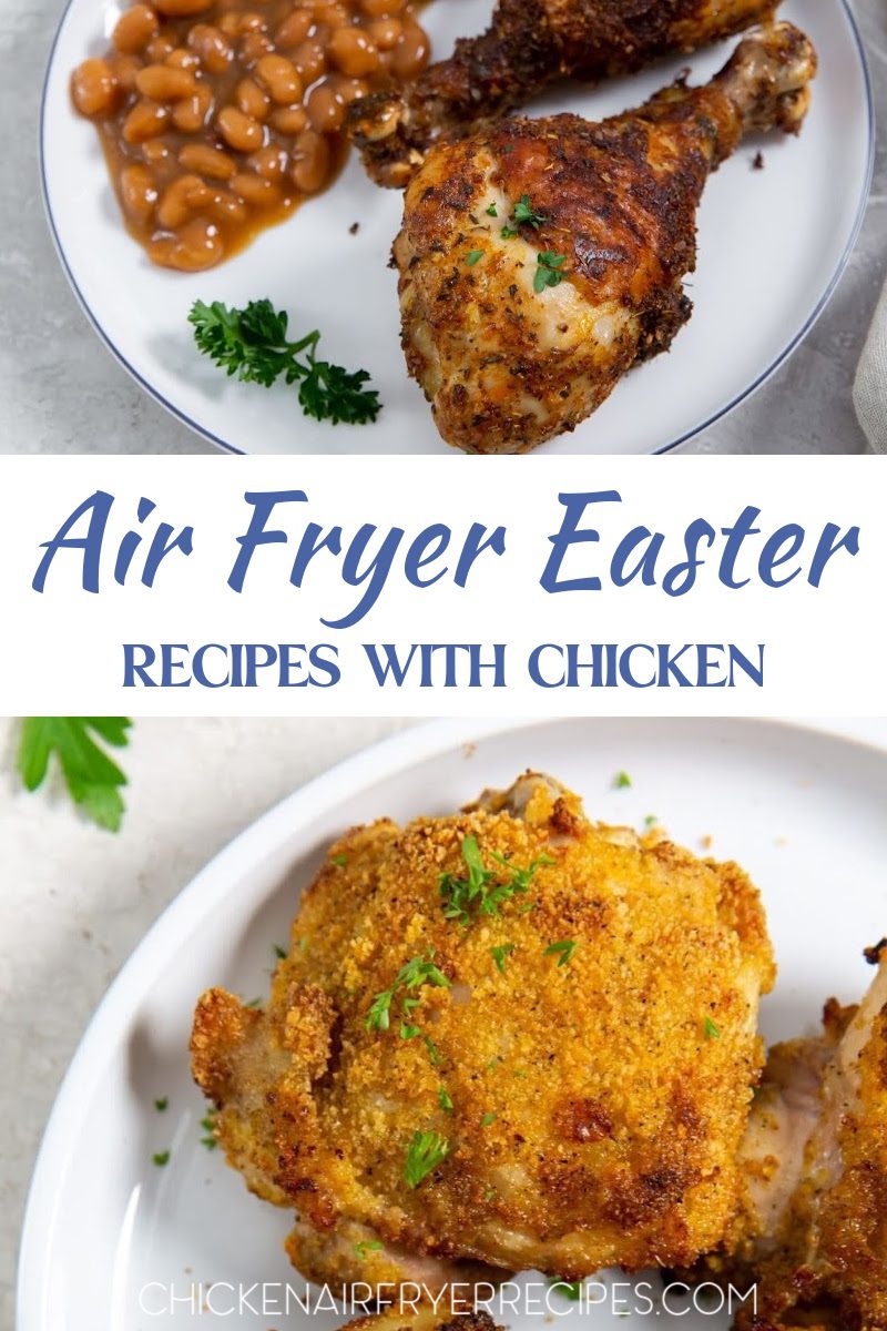Celebrate the holiday with these delicious Easter air fryer chicken recipes! These recipes are easy to make for Easter dinner.