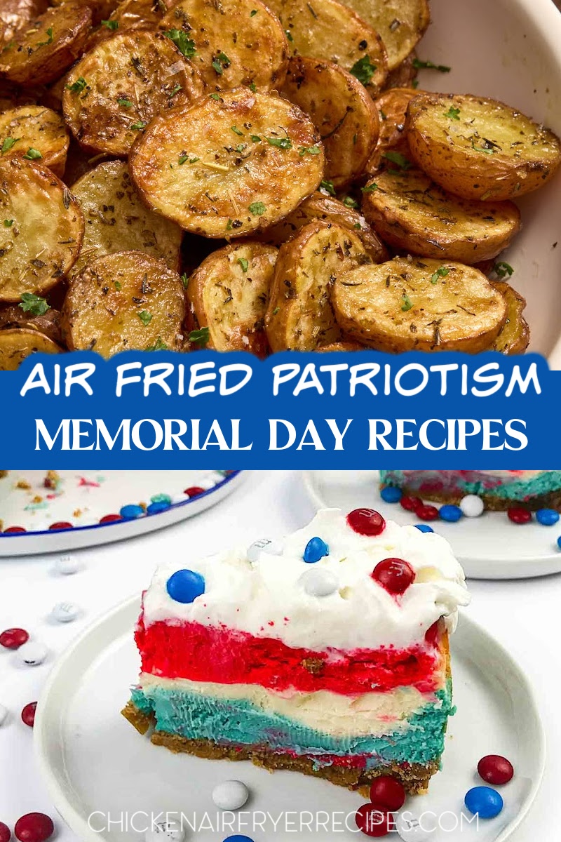 Honor fallen service members this Memorial Day with easy air fryer recipes for your day of remembrance - free up time for reflection while gathering.