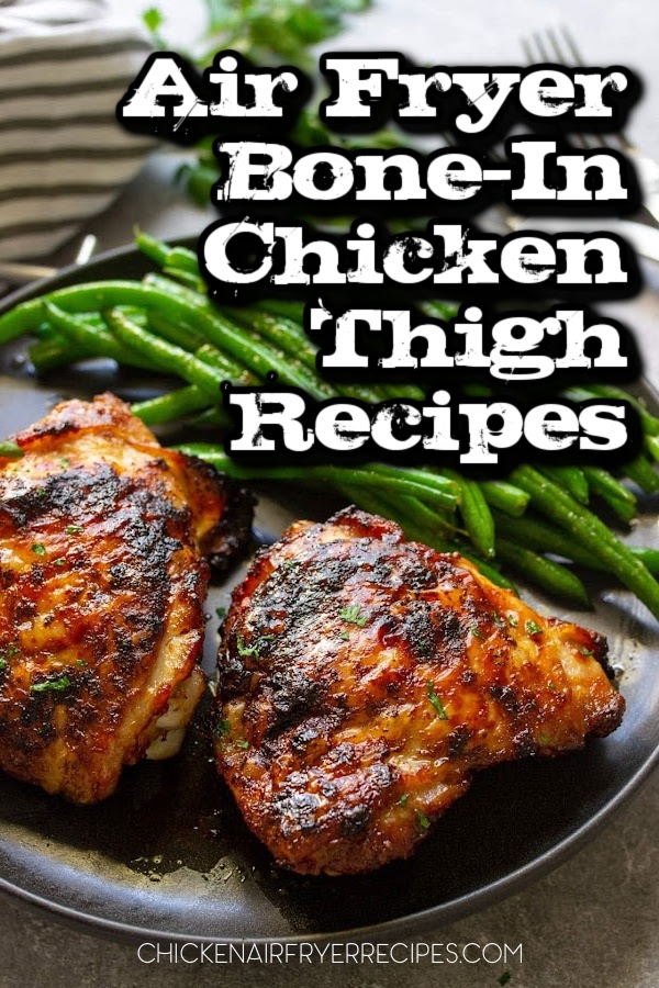 You can pick any of these air fryer bone-in chicken thigh recipes for easy dinner meals the whole family can enjoy.
