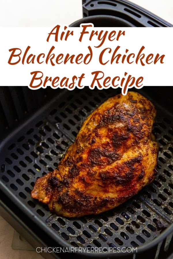 Our air fryer blackened chicken breast recipe is an easy meal prep, a healthy lunch, and a quick dinner recipe anyone can make.