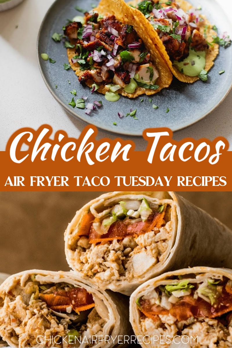 These air fryer chicken taco recipes give us easy dinner ideas that can be customized for the perfect taco night at home.