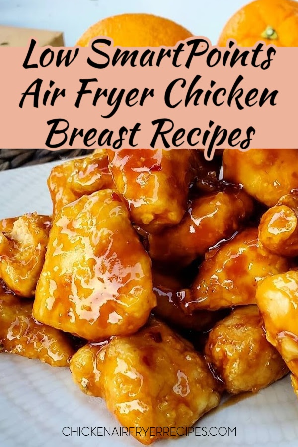 These low SmartPoints air fryer chicken breast recipes help make staying on track with Weight Watchers meal plans much easier and quicker.